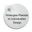 Hinterglas-Plakette mit Saugnapf im individuellem Design
